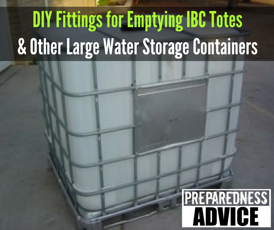 Fittings for Emptying IBC Totes and Other Large Water Storage