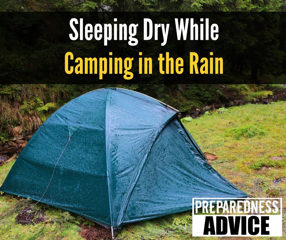 Sleeping Dry While Camping in the Rain - Preparedness ...